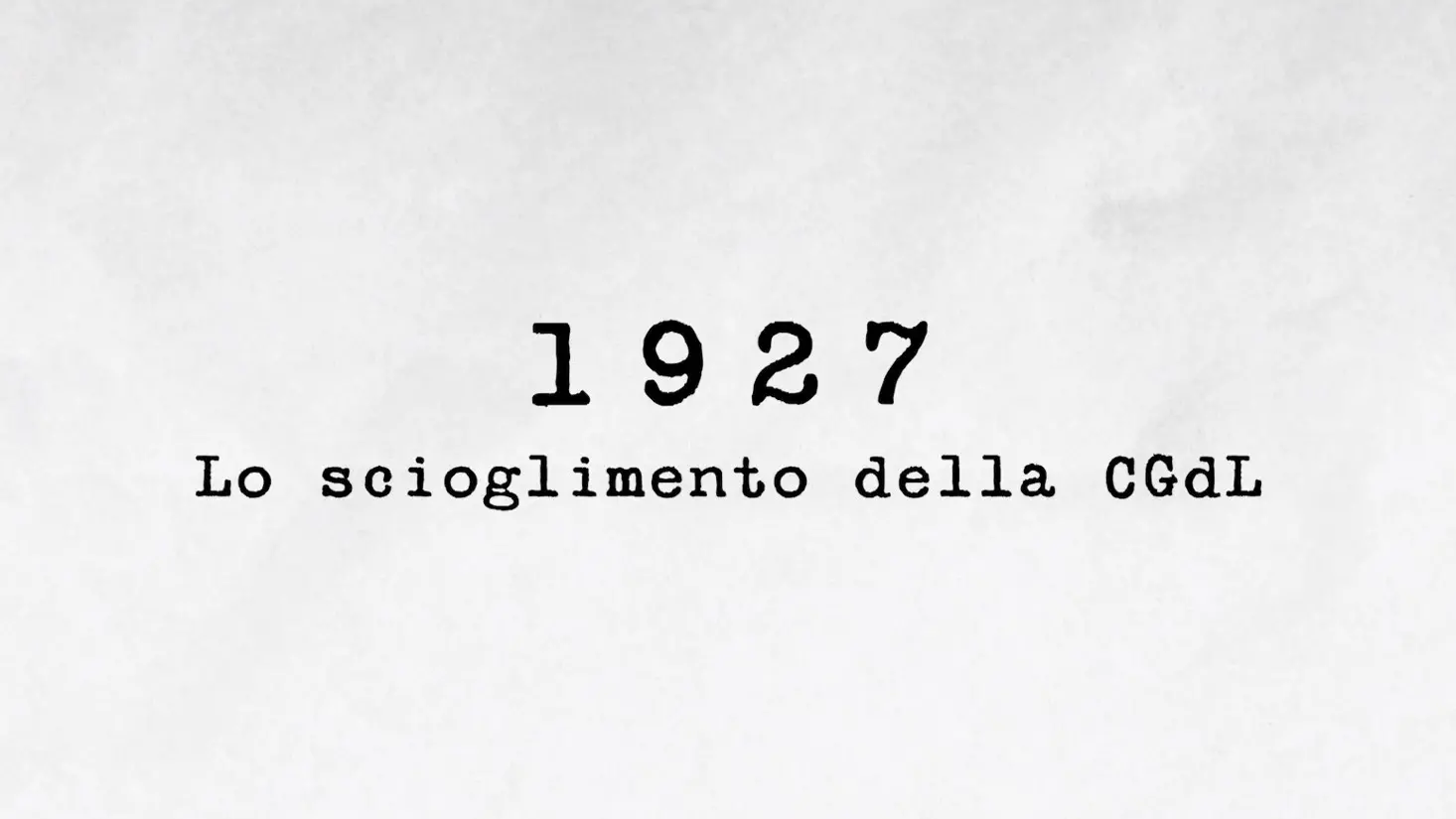 1927 - Lo scioglimento della Cgdl, la clandestinità e l’esilio, le due Cgdl