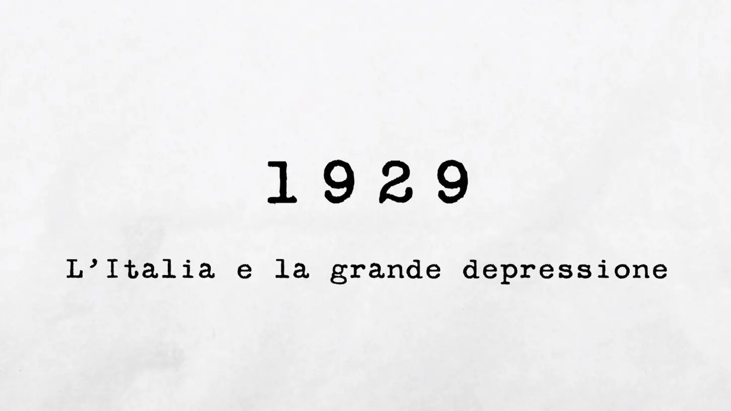 1929 - L’Italia e la grande depressione