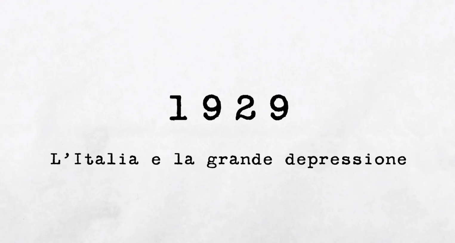 1929 - L’Italia e la grande depressione