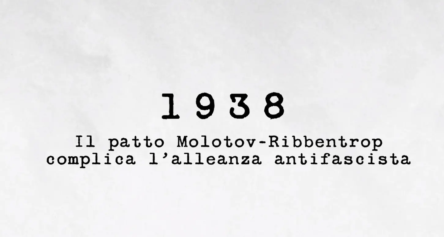 1938 - Il patto Molotov-Ribbentrop complica l’alleanza antifascista