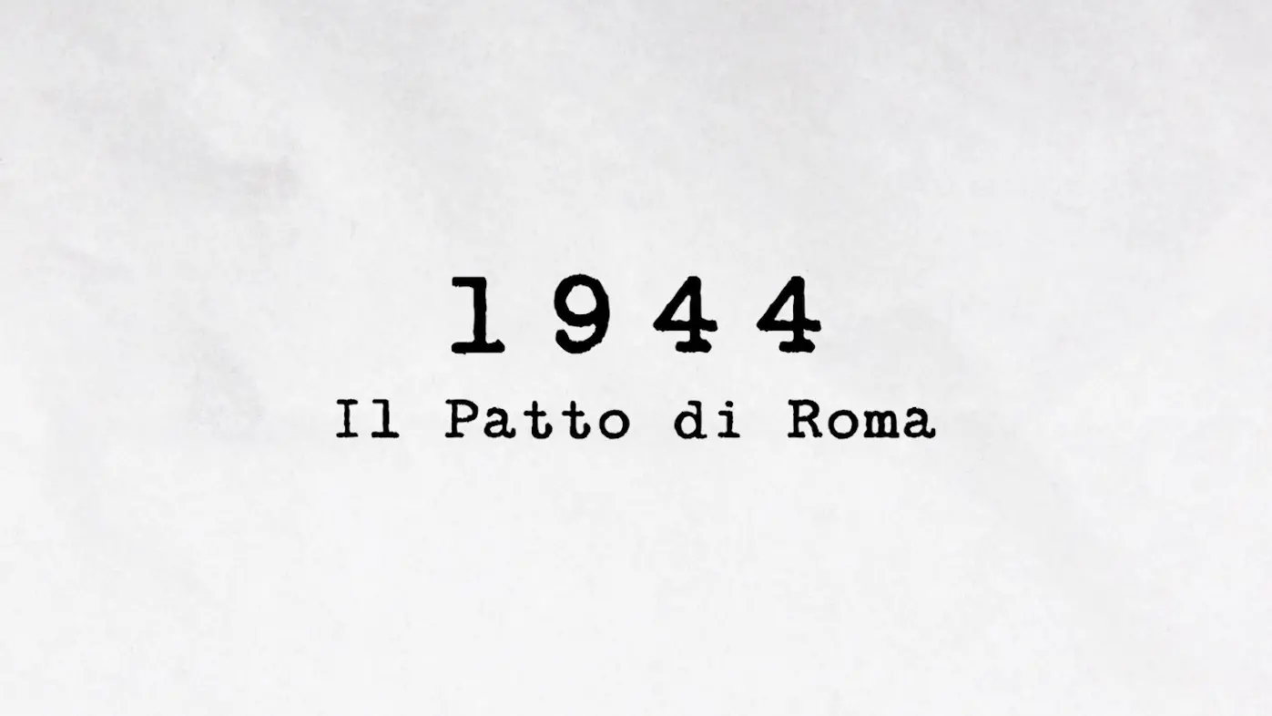 1944 – Il Patto di Roma