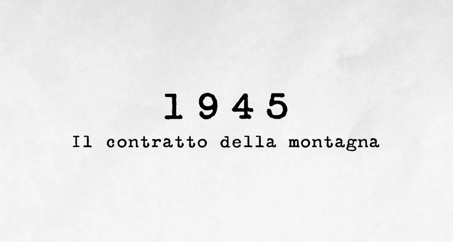 1945 – Il contratto delle montagne