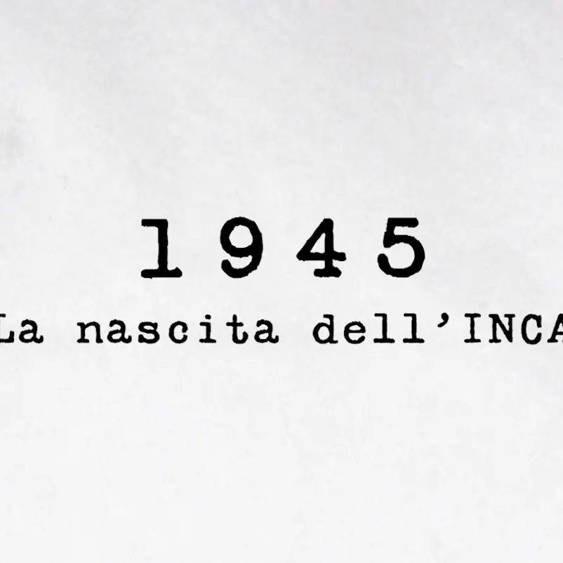 1945 – La nascita dell’INCA