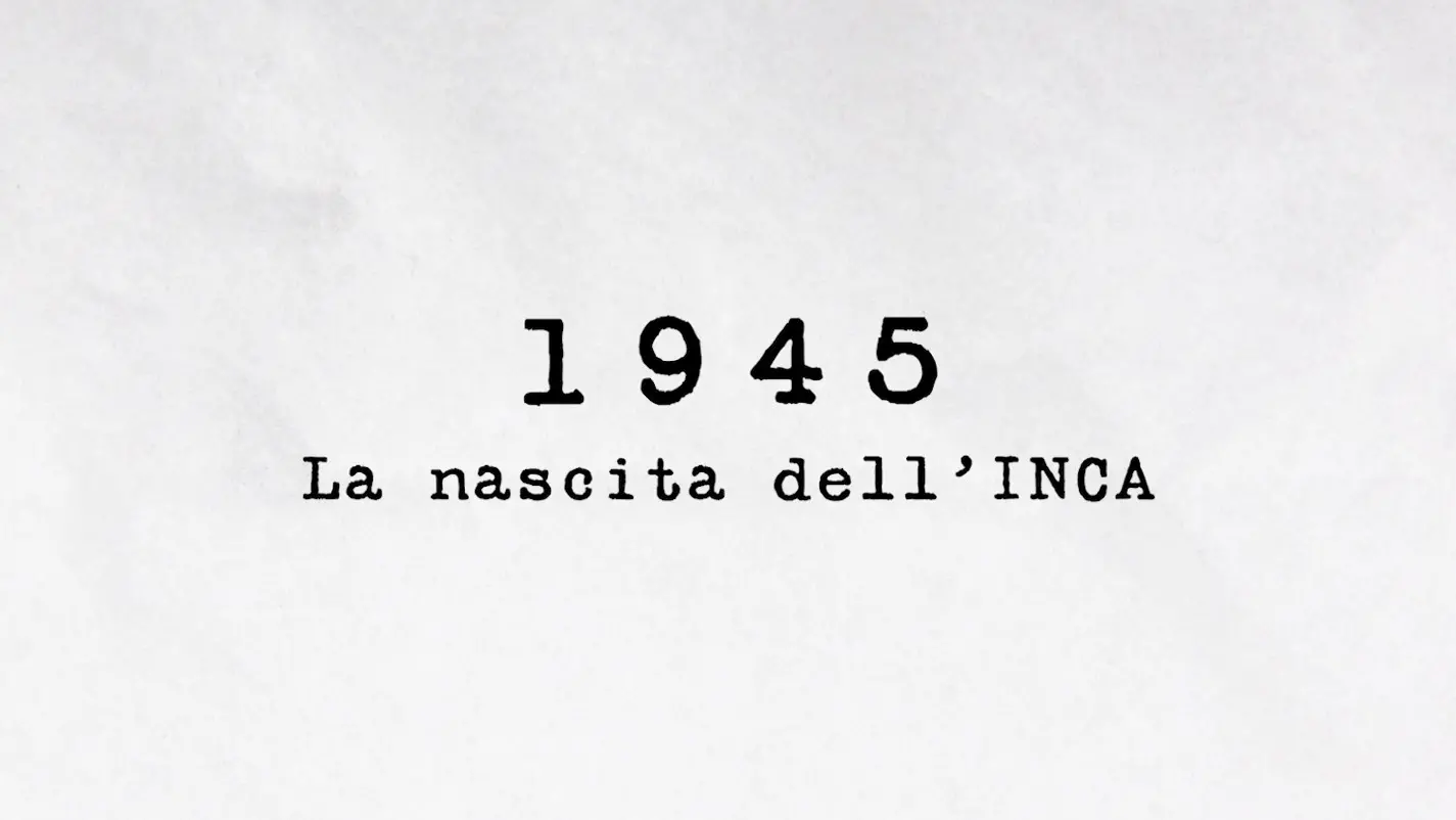 1945 – La nascita dell’INCA