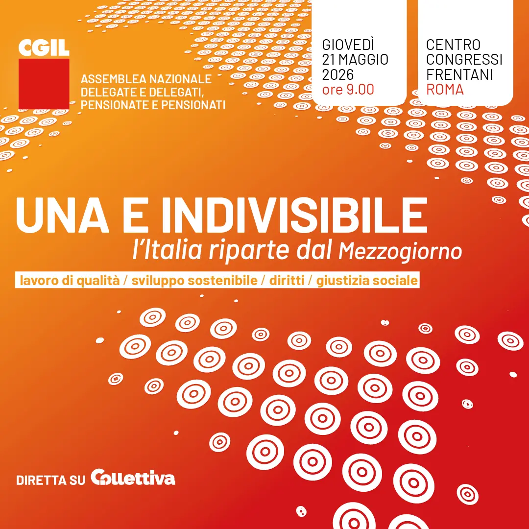 Una e indivisibile, l’Italia riparte dal Mezzogiorno. Piattaforma rivendicativa e impegni CGIL
