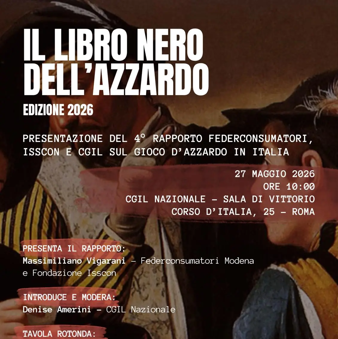 Gioco d’azzardo: Cgil, Federconsumatori e ISSCON, Italia maglia nera in Europa. Mercoledì a Roma presentazione IV edizione Libro nero