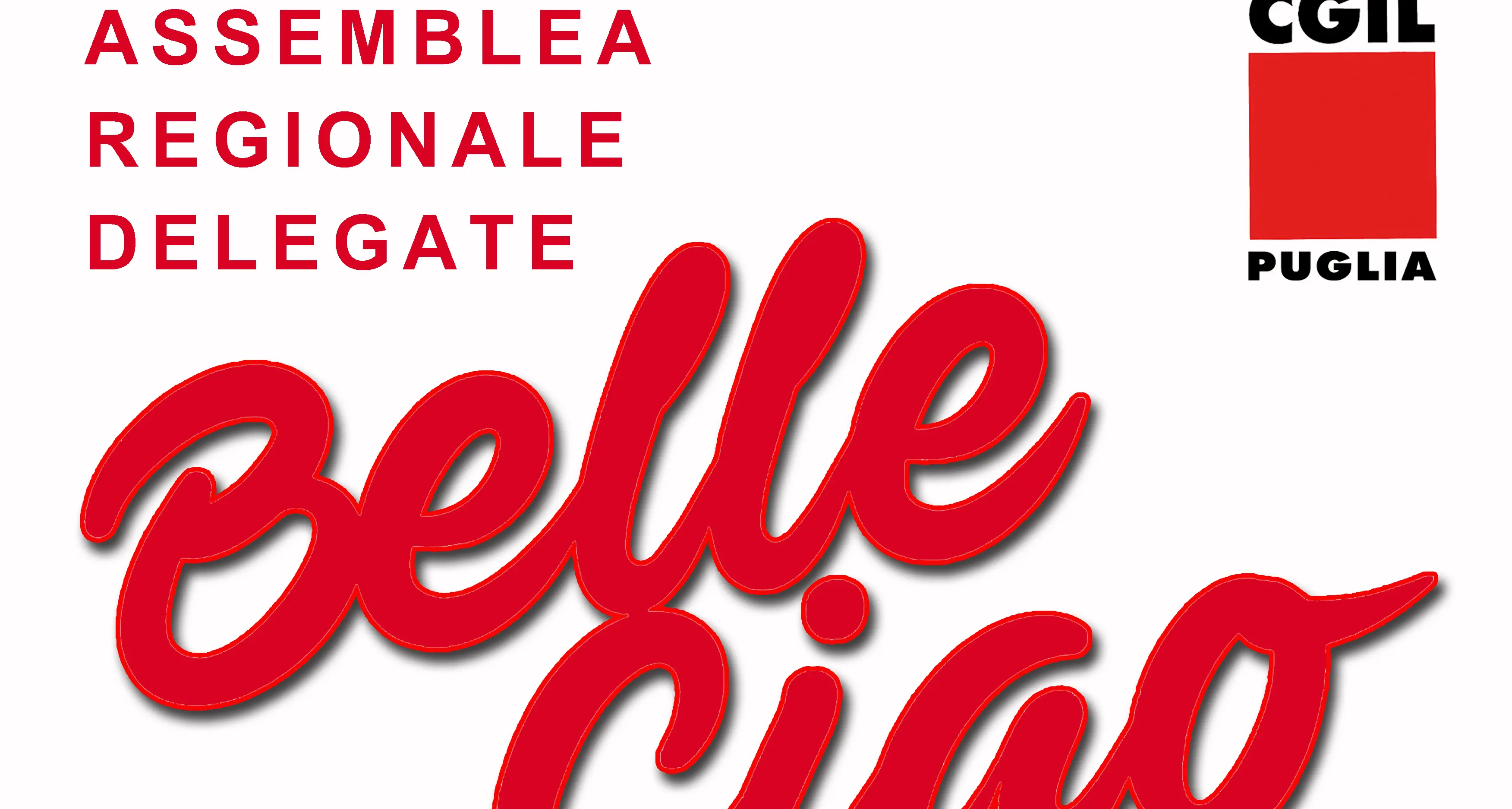 Assemblea regionale delegate ‘Belle Ciao’ Cgil Puglia