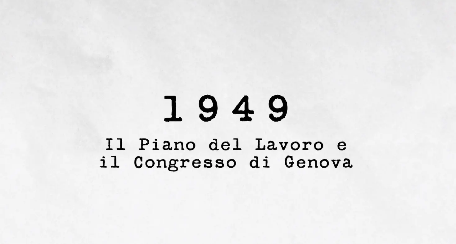 1949 - Il Piano del Lavoro e il Congresso di Genova