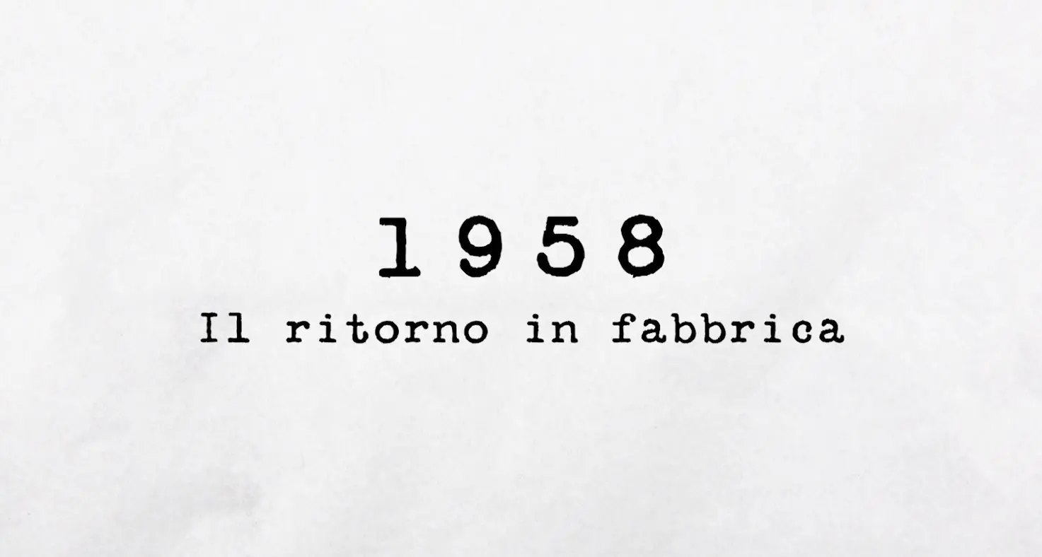 1958 - Il ritorno in fabbrica e la contrattazione articolata
