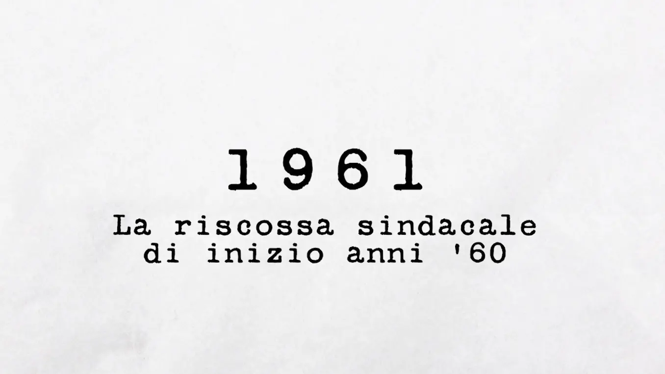1961 - La riscossa sindacale di inizio anni '60: edili ed elettromeccanici