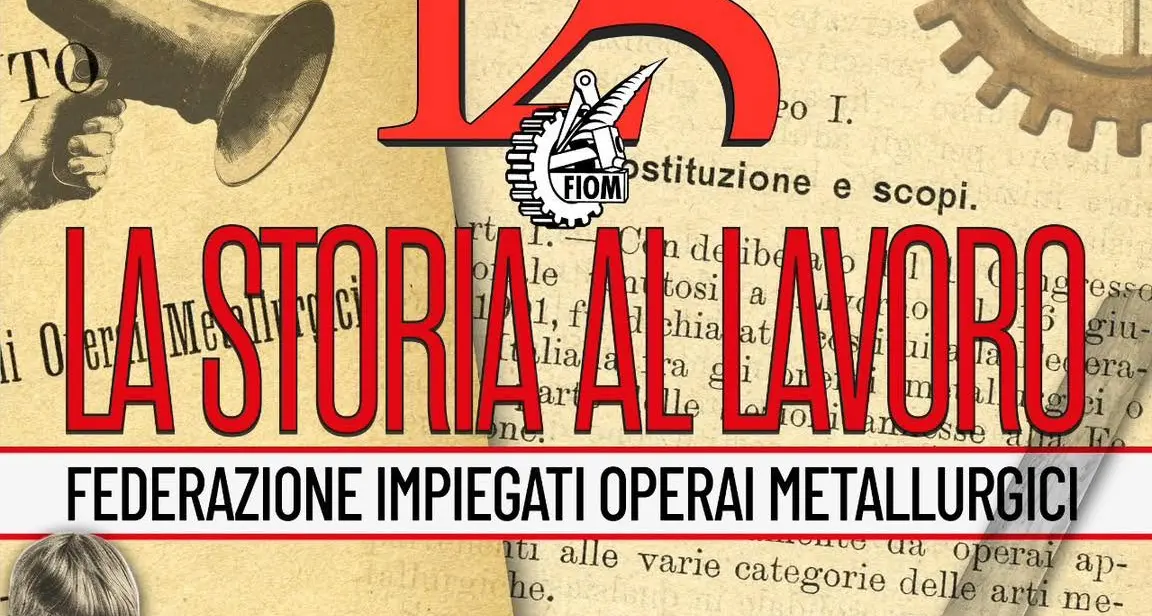 125 anni Fiom Cgil «La storia al lavoro»