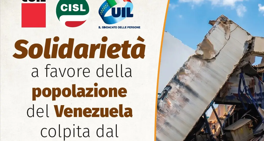 Sisma: Cgil, Cisl e Uil avviano raccolta fondi di solidarietà per popolazione venezuelana