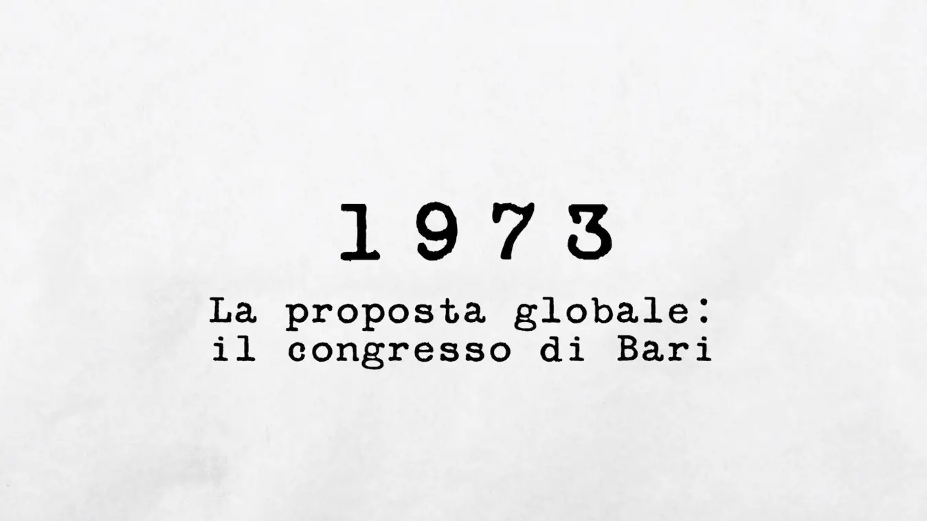 1973 - La proposta globale: il congresso di Bari del 1973
