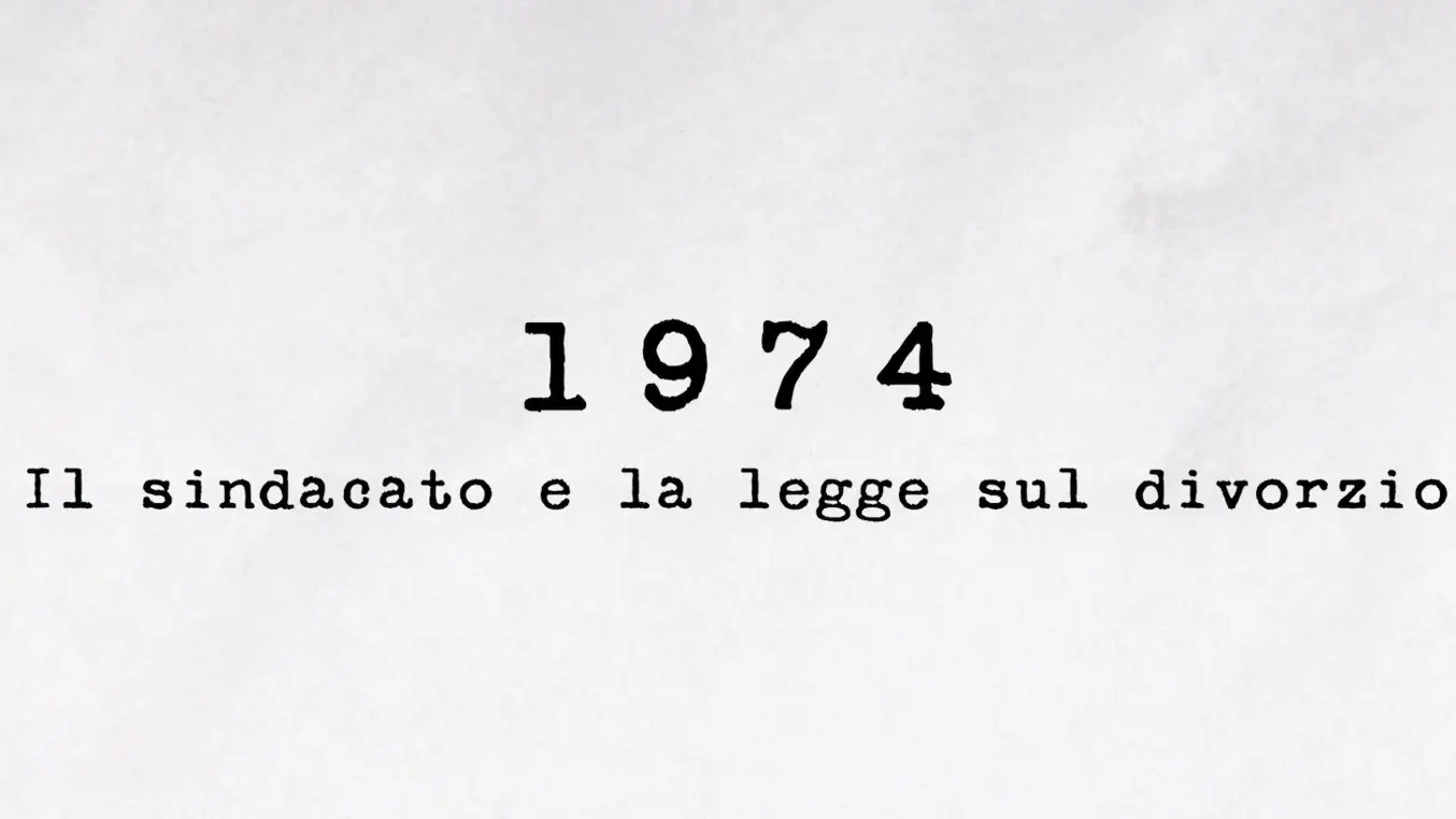 1974 - Il sindacato e la legge sul divorzio
