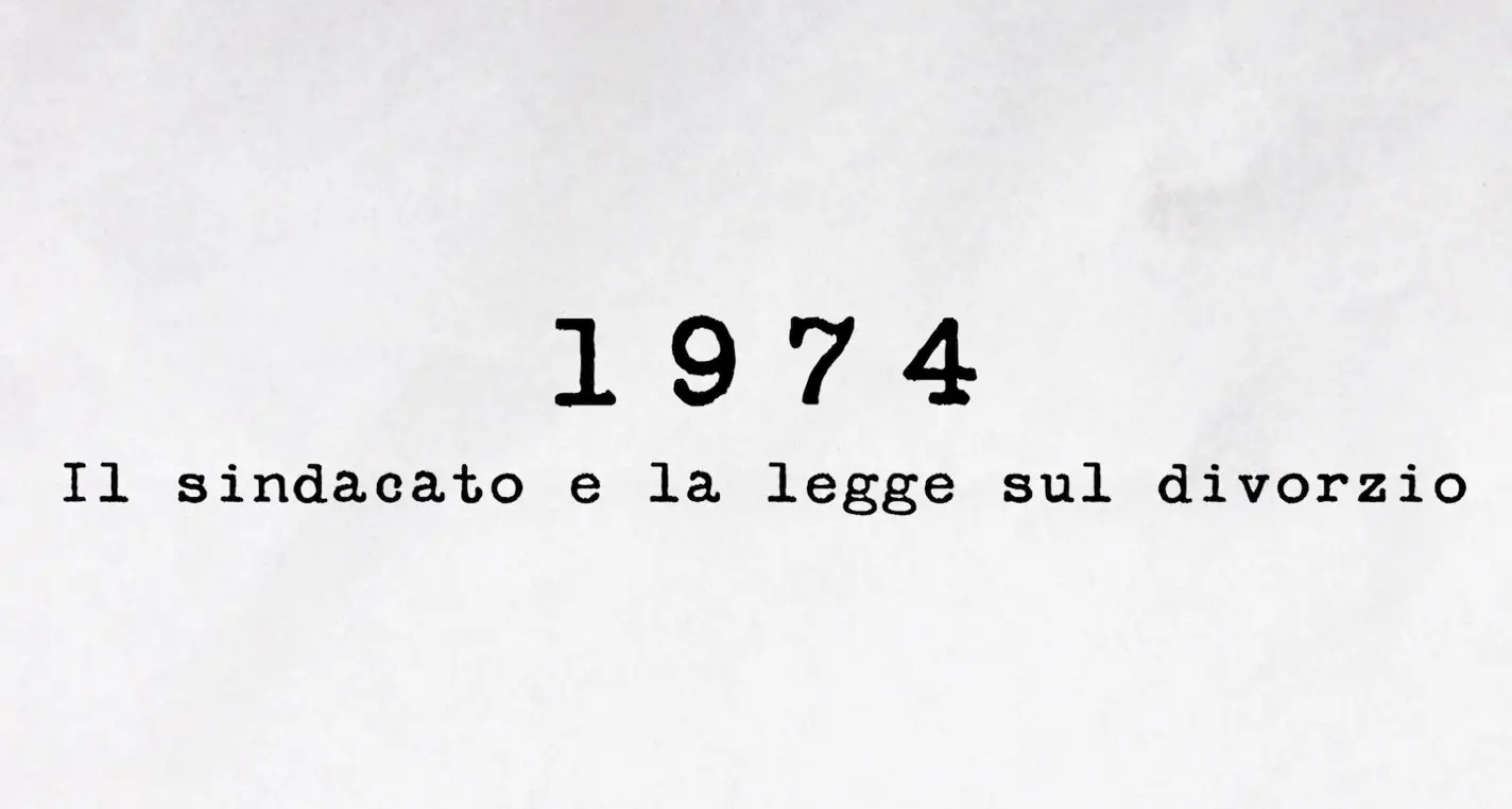 1974 - Il sindacato e la legge sul divorzio