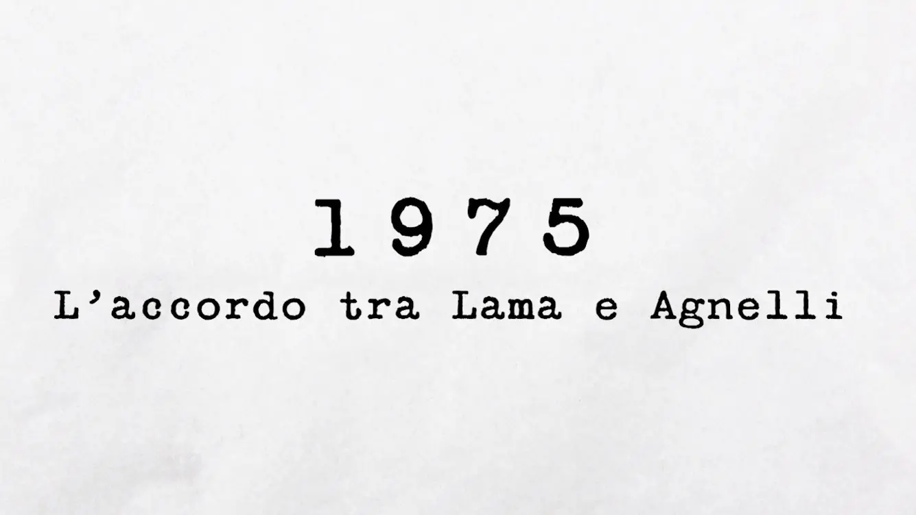 1975 - L’accordo tra Lama e Agnelli