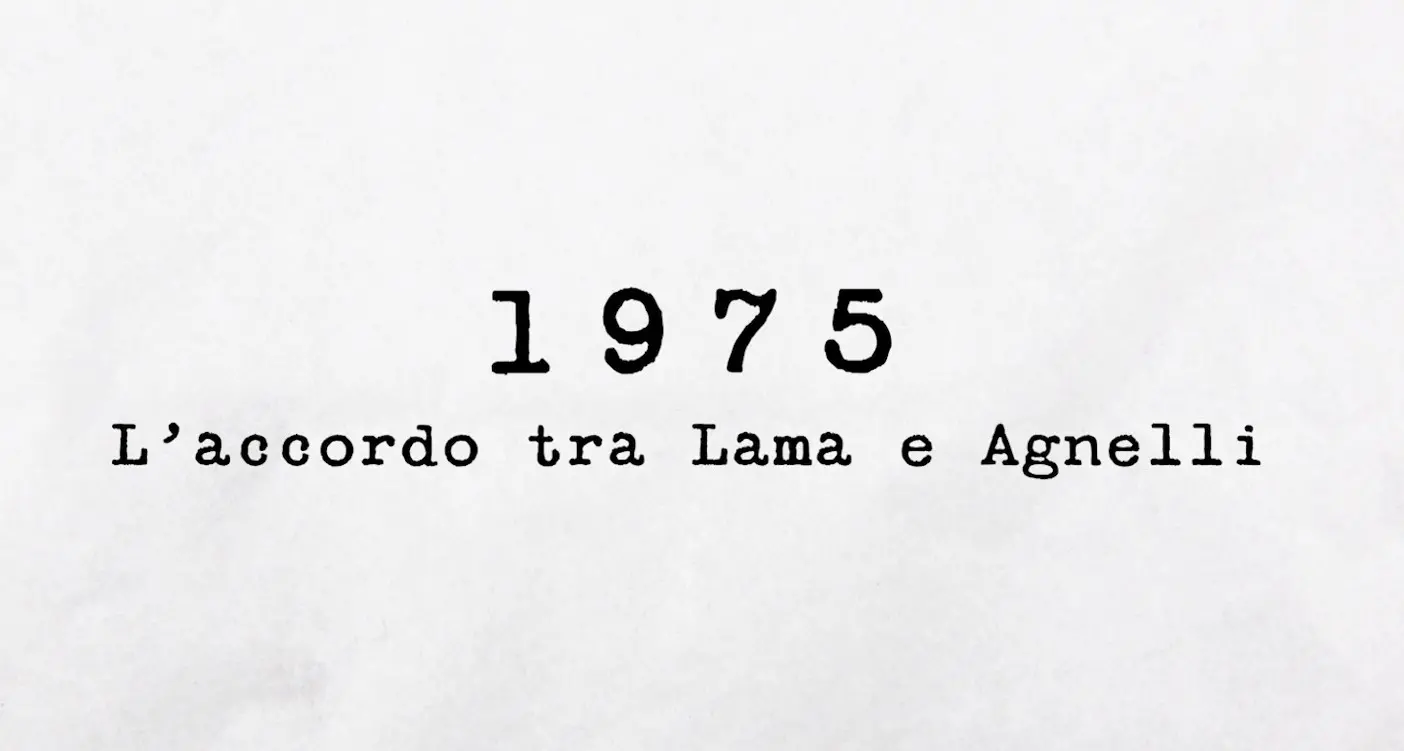 1975 - L’accordo tra Lama e Agnelli