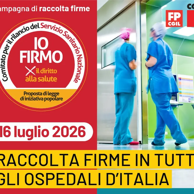 Sanità: Cgil, 16 luglio giornata straordinaria raccolta firme negli ospedali di tutta Italia per proposta di legge