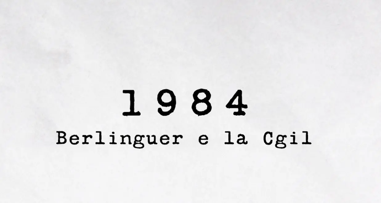1984 - Berlinguer e la Cgil