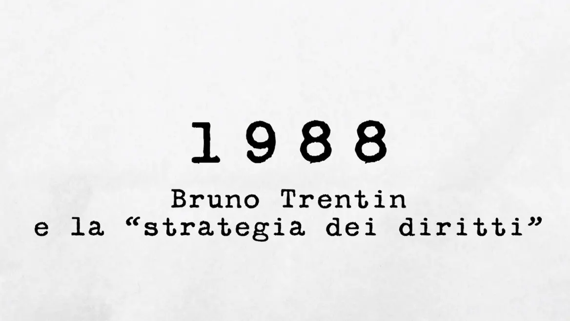 1988 - Bruno Trentin e la “strategia dei diritti”