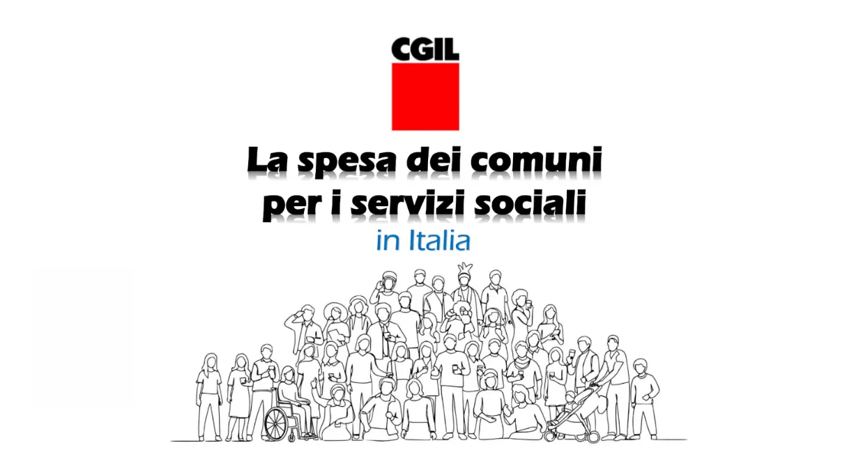 Welfare: Cgil, poche risorse per la spesa sociale dei comuni e troppe diseguaglianze