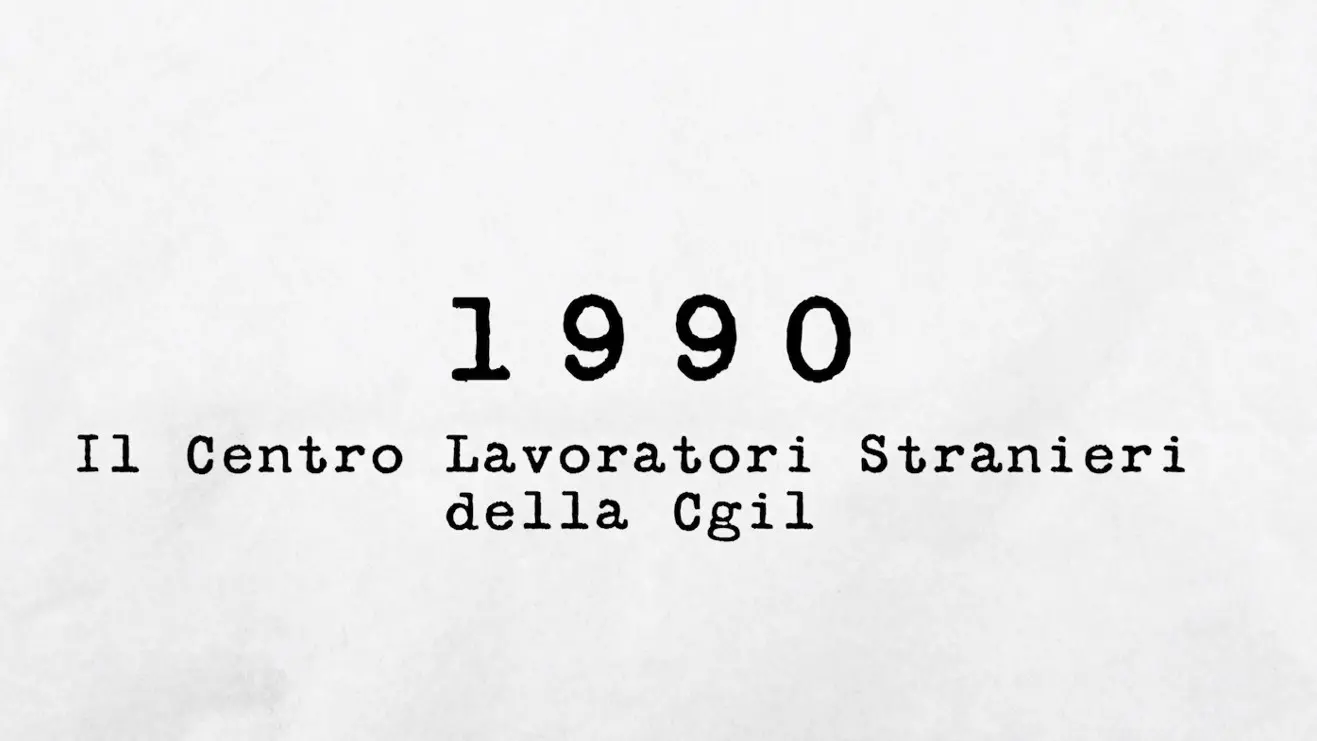 1990 - Il Centro Lavoratori Stranieri della Cgil
