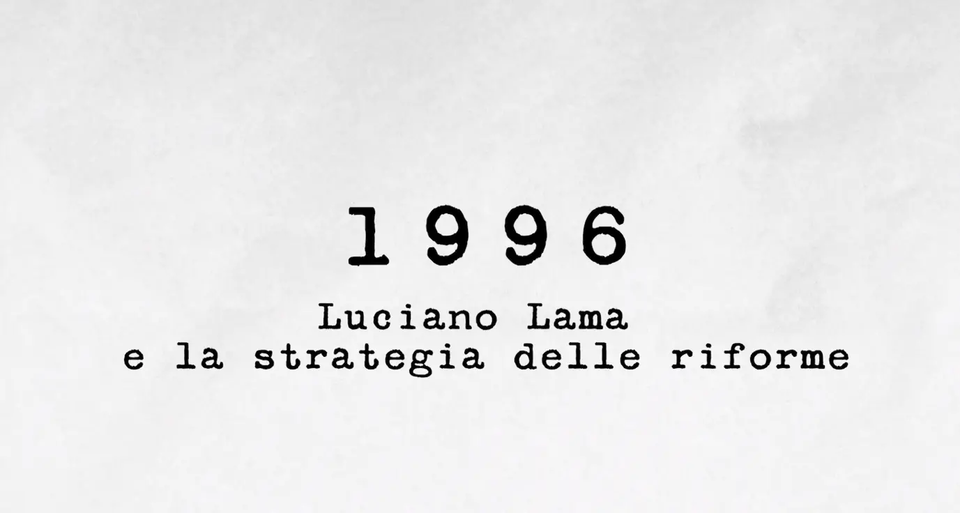 1996 - Luciano Lama e la strategia delle riforme