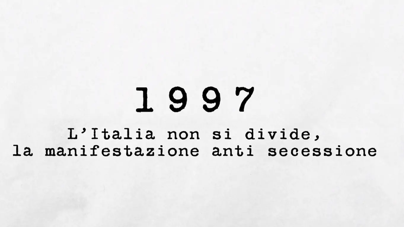 1997 - L'Italia non si divide, la manifestazione anti secessione