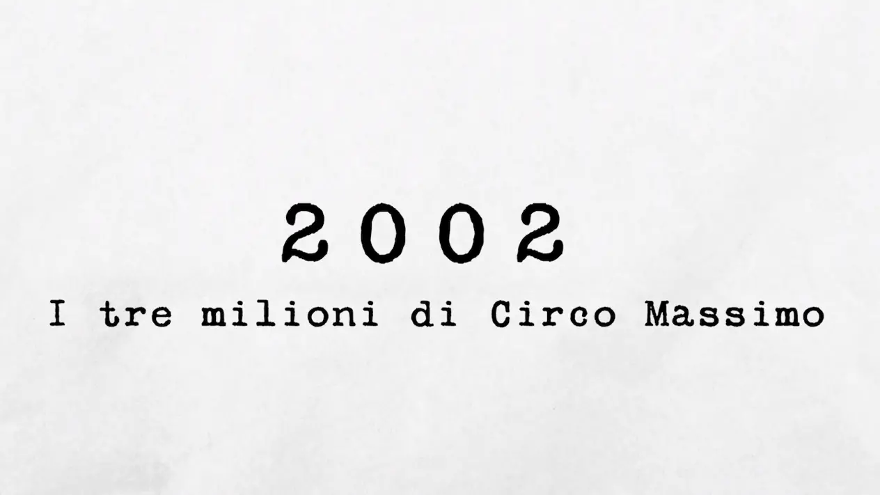 2002 - I tre milioni di Circo Massimo