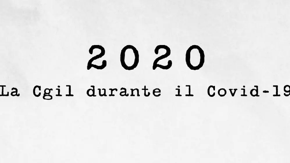 2020 - La Cgil durante il Covid-19