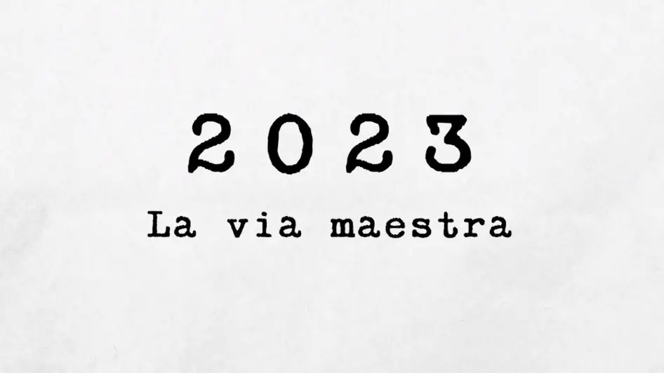 2023 - La via maestra
