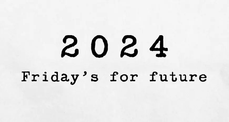 2024 - Fridays for future