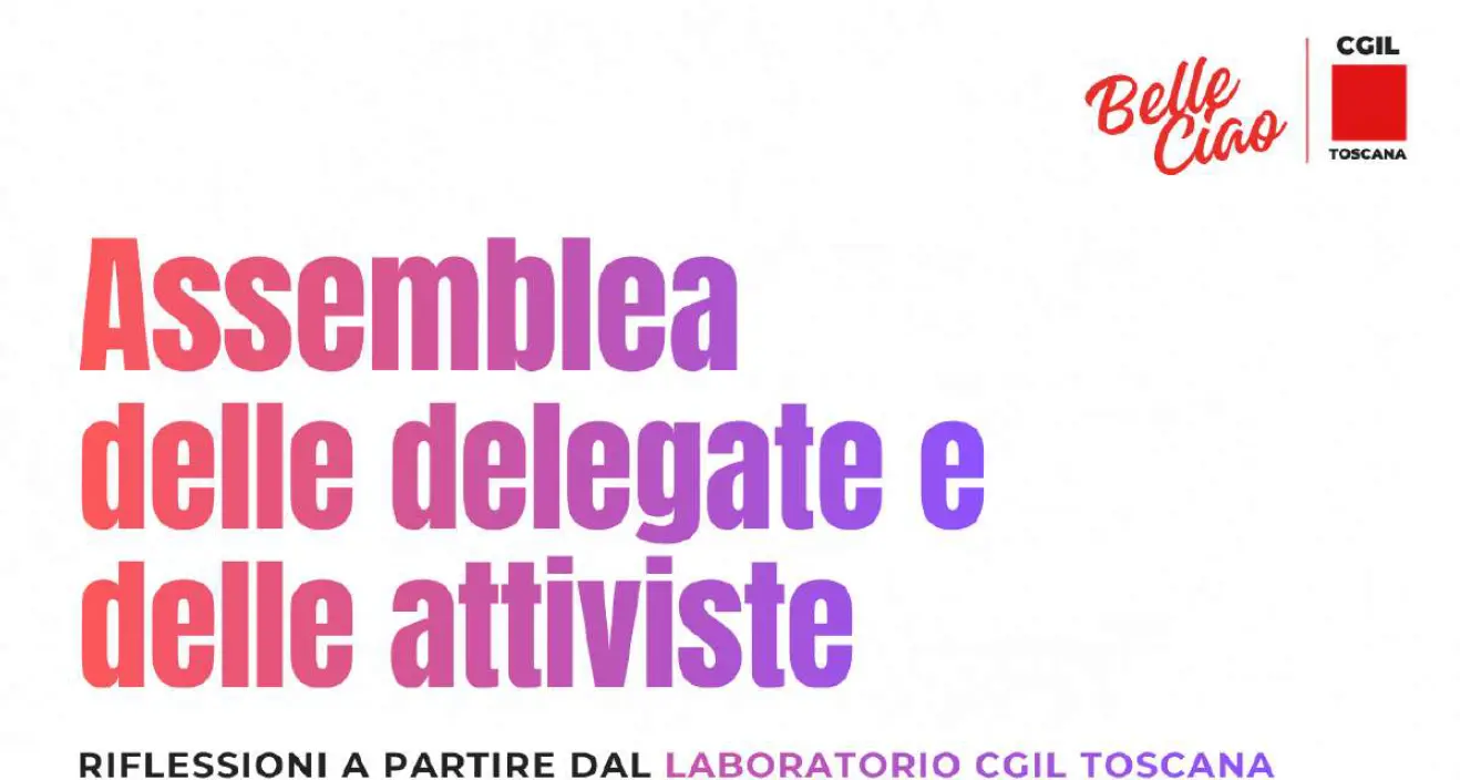 Assemblea delle delegate e delle attiviste Belle Ciao Cgil Toscana