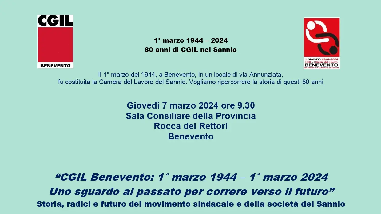 CGIL Benevento: 1° marzo 1944 – 1° marzo 2024. Uno sguardo al passato per correre verso il futuro
