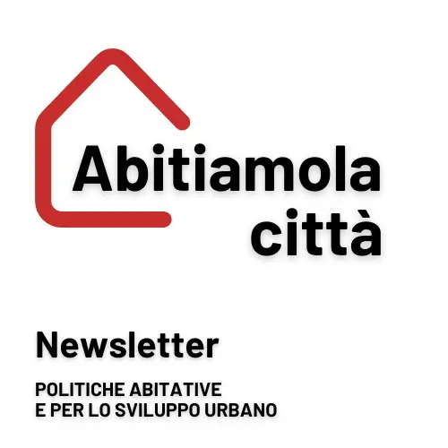 Abitiamolacittà, Newsletter - Luglio 2023