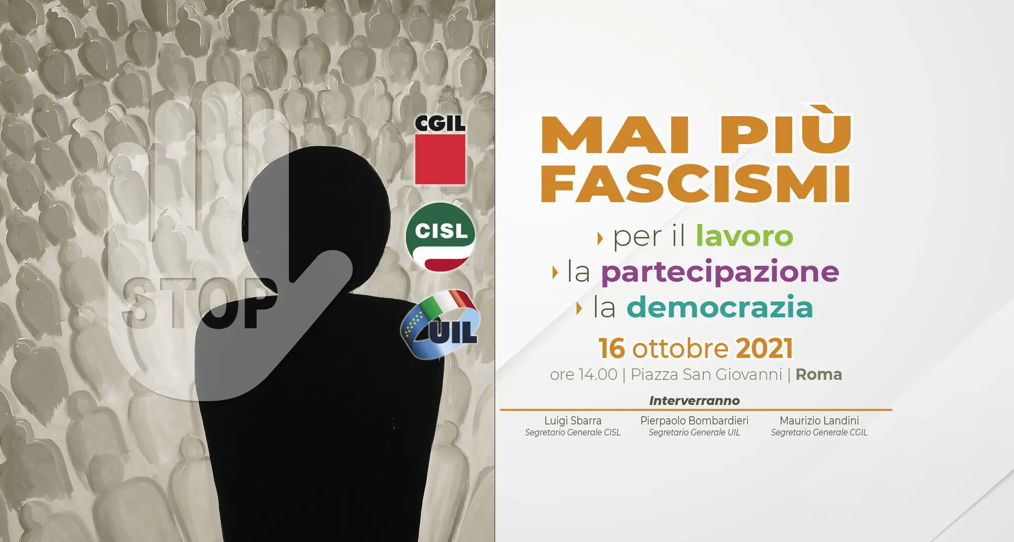 ‘Mai più fascismi: per il lavoro, la partecipazione, la democrazia’: sabato ore 14 manifestazione CGIL, CISL, UIL in Piazza San Giovanni