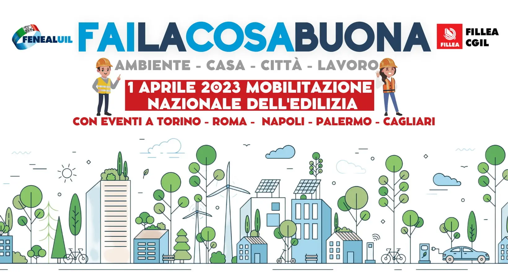 Mobilitazione nazionale edili CGIL e UIL, 1 aprile 2023 manifestazioni a Torino, Roma, Napoli, Cagliari e Palermo