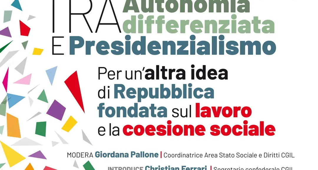 Il 20 gennaio iniziativa ‘Tra autonomia differenziata e presidenzialismo’, conclude Landini