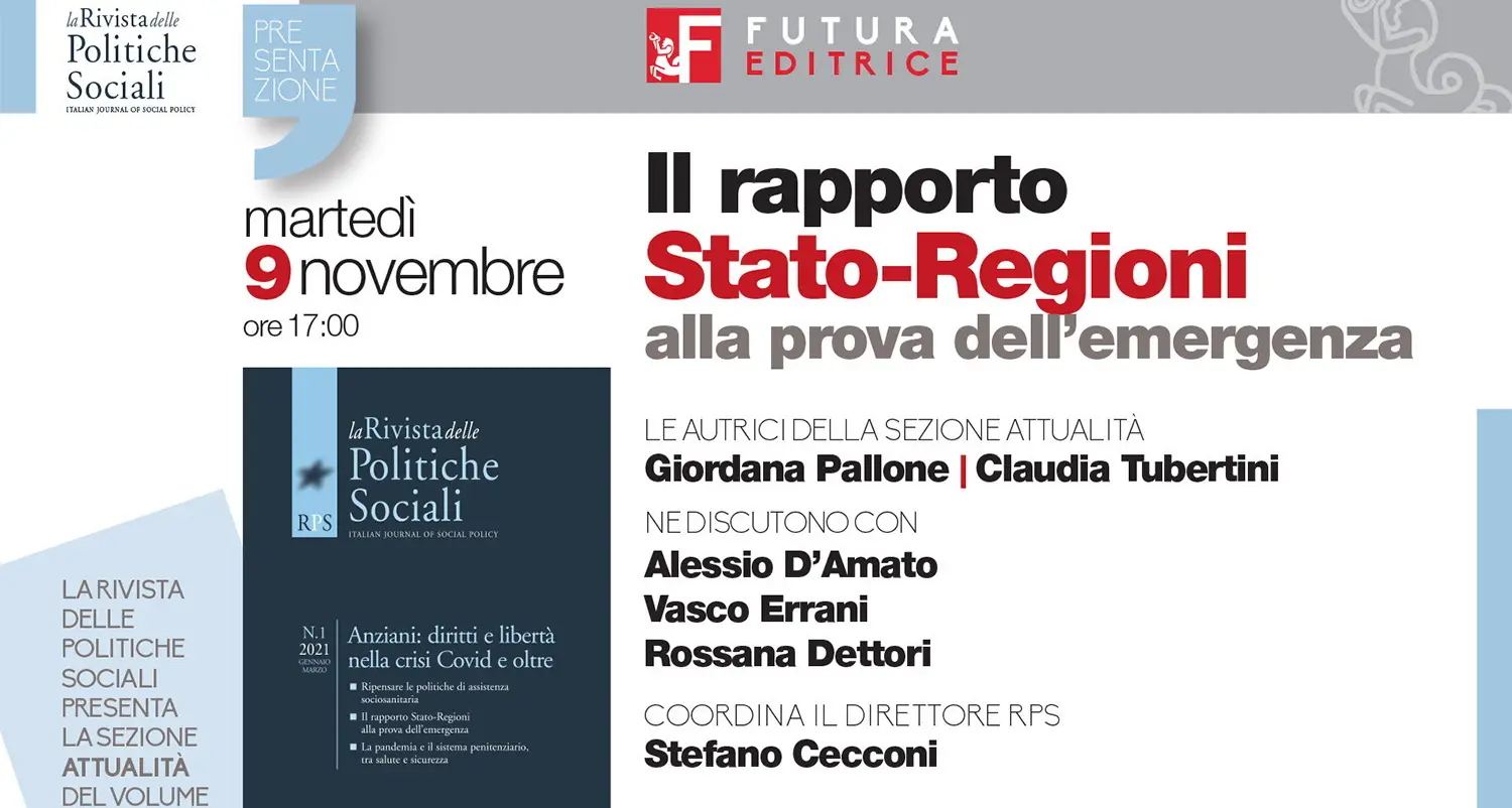 Rivista politiche sociali: 9 novembre presentazione Attualità RPS 1/2021 'Il rapporto Stato-Regioni alla prova dell’emergenza'
