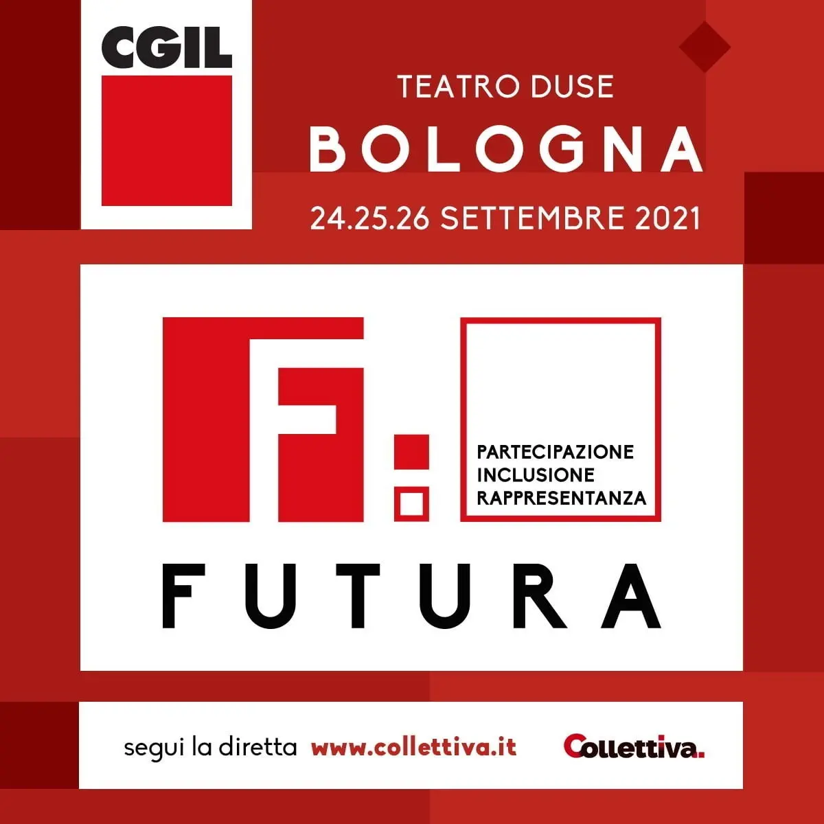 CGIL: dal 24 al 26 settembre a Bologna “Futura 2021. Partecipazione. Inclusione. Rappresentanza”