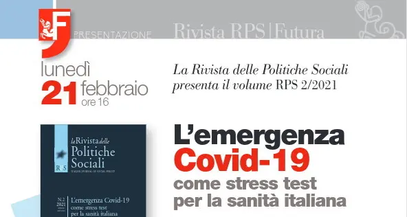 Rivista politiche sociali: il 21 febbraio presentazione n.2/2021 \"L'emergenza Covid-19 come stress test per la sanità italiana\"