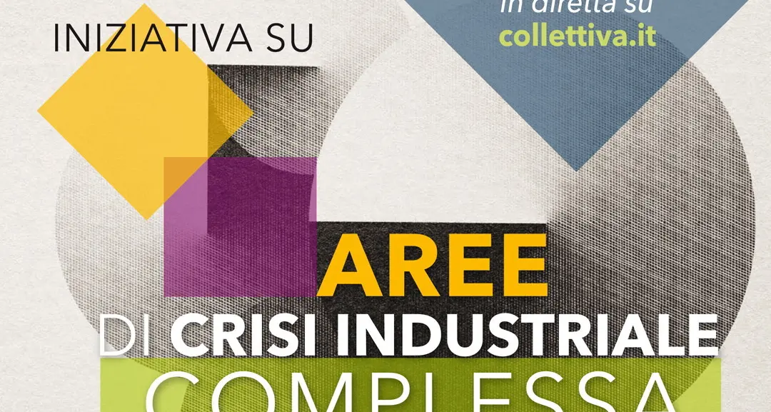 Lavoro: CGIL, oggi alle 15 iniziativa sulle aree di crisi industriale complessa