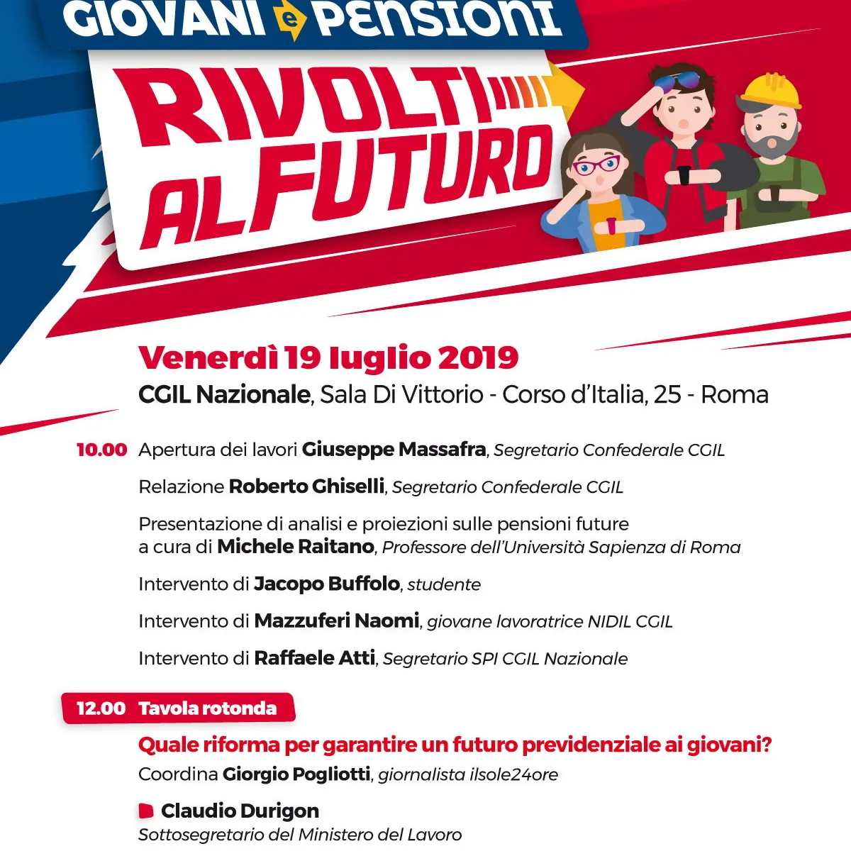 Pensioni: Cgil, il 19 luglio a Roma prima iniziativa ‘Rivolti al Futuro’ sui giovani