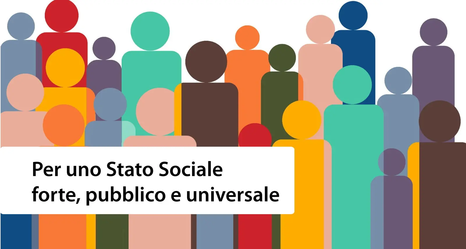 Piattaforma “Per uno Stato Sociale forte, pubblico e universale”
