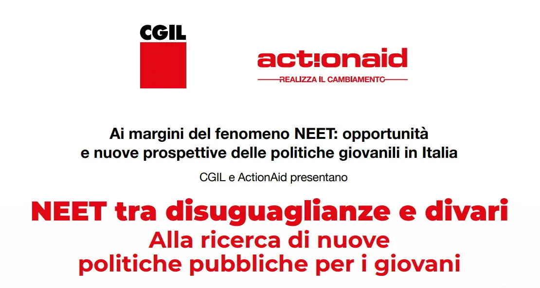 Lavoro: 8 novembre CGIL e ActionAid presentano rapporto su Neet