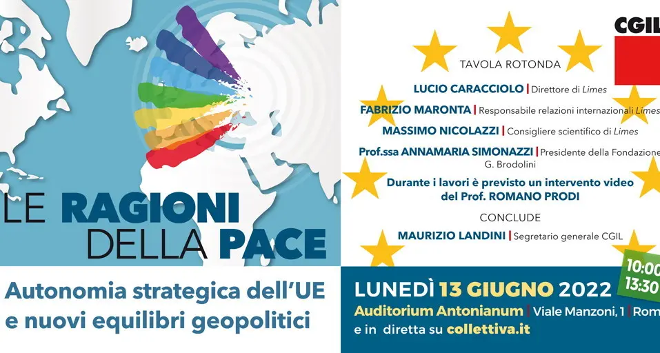 Il 13 giugno iniziativa ‘Le ragioni della Pace. Autonomia strategica dell'UE e nuovi equilibri geopolitici’