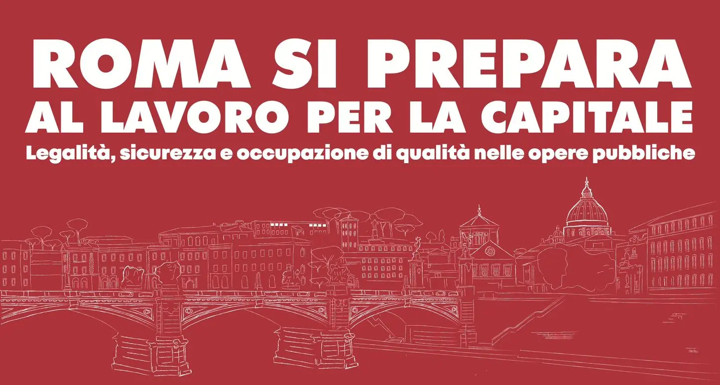 Landini conclude lavori convegno \"Roma si prepara al lavoro per la Capitale. Legalità, sicurezza e occupazione di qualità nelle opere pubbliche\"