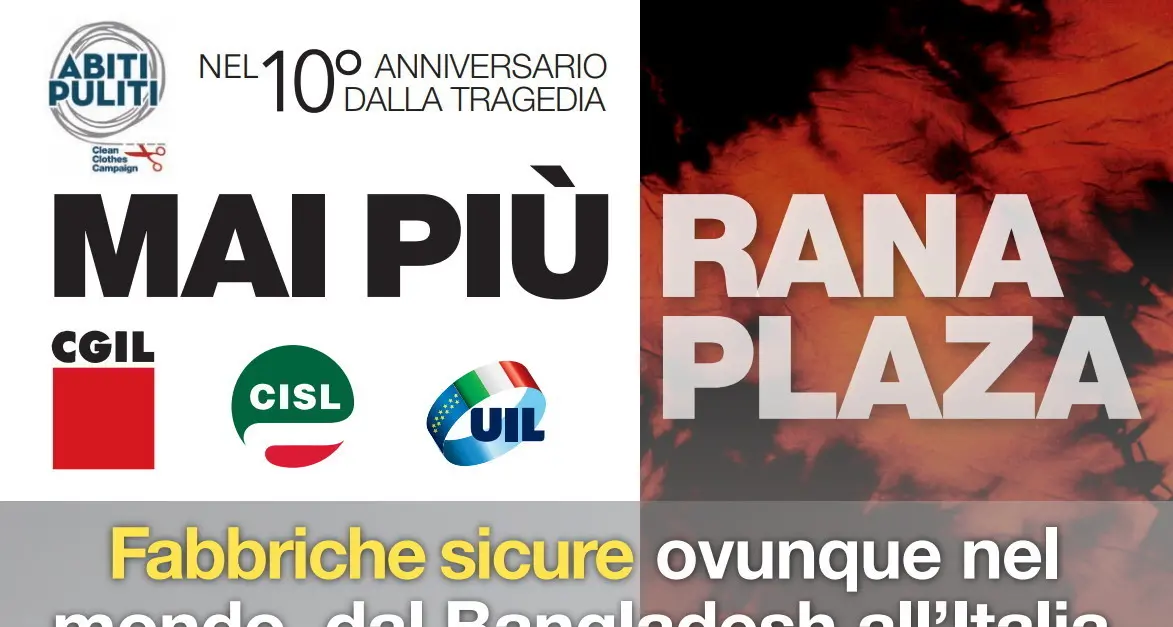Lavoro: giovedì 20 aprile iniziativa CGIL, CISL, UIL e Abiti puliti ‘Mai più Rana Plaza’